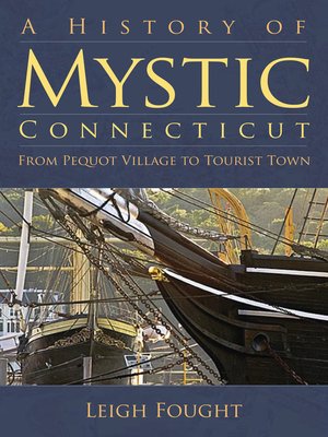 cover image of A History of Mystic, Connecticut